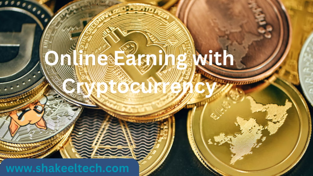 Online Earning with Cryptocurrency